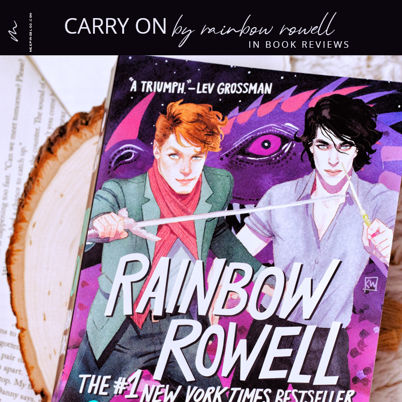 Carry On: The Rise and Fall of Simon Snow by Rainbow Rowell | in book reviews